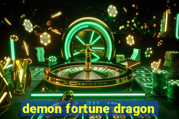 demon fortune dragon